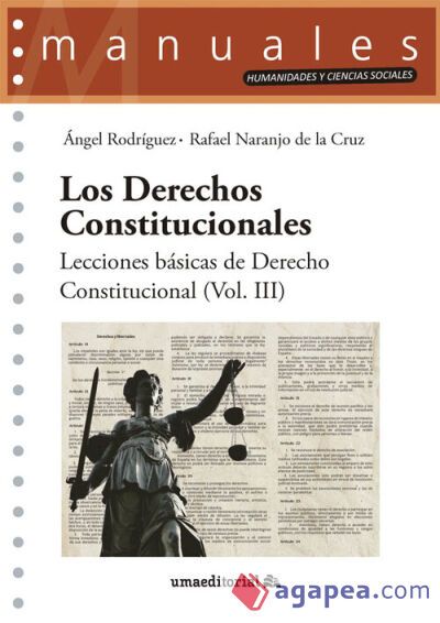 Los Derechos Constitucionales: Lecciones b&aacute;sicas de Derecho Constitucional (Vol. III)