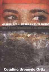 Portada de Marbella y su tierra en el tránsito de la época musulmana a la cristiana