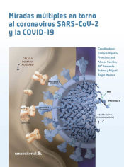 Portada de Miradas múltiples en torno al coronavirus SARS-CoV-2 y la COVID-19