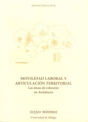 Portada de Movilidad laboral y articulación territorial. Las áreas de cohesión en Andalucía