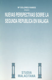 Portada de Nuevas perspectivas sobre la Segunda República en Málaga