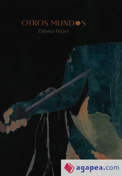 Otros mundos: Paloma Peláez