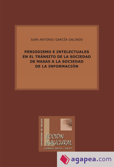 Periodismo e intelectuales en el tránsito de la sociedad de masas a la sociedad de la información