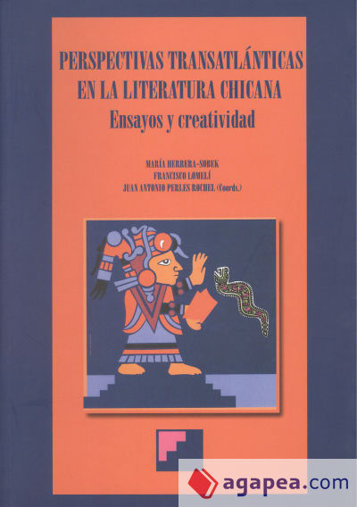 Perspectivas transatlánticas en la Literatura Chicana: ensayos y creatividad