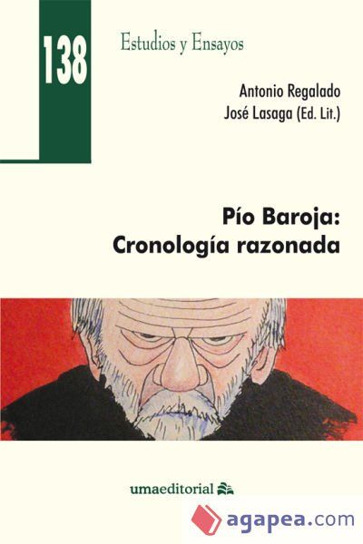 P&iacute;o Baroja: Cronolog&iacute;a razonada