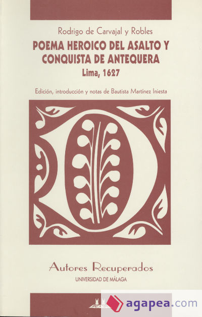 Poema heróico del asalto y conquista de Antequera