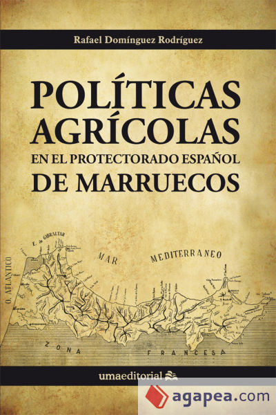 Políticas agrícolas en el protectorado español de Marruecos