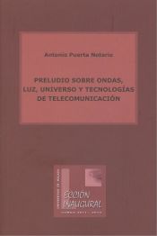 Portada de Preludio sobre ondas, luz, universo y tecnologías de telecomunicación