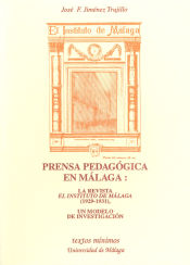 Portada de Prensa pedagógica en Málaga: la revista [El Instituto de Málaga] (1929-1931), un modelo de investigación