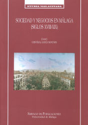 Portada de Sociedad y negocios en Málaga (Siglos XVIII-XIX)