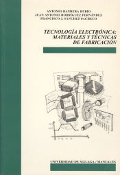 Portada de Tecnología electrónica: materiales y técnicas de fabricación