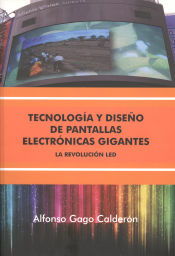 Portada de Tecnología y diseño de pantallas electrónicas gigantes