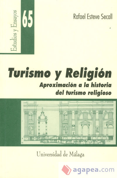 Turismo y Religión. Aproximación a la historia del turismo religioso