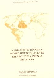 Portada de Variaciones léxicas y morfosintácticas en el español de la prensa mexicana