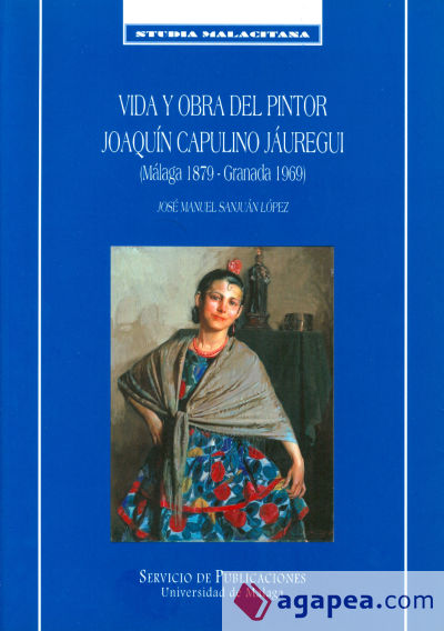 Vida y obra del pintor Joaquín Capulino Jáuregui (Málaga 1879-Granada 1969)