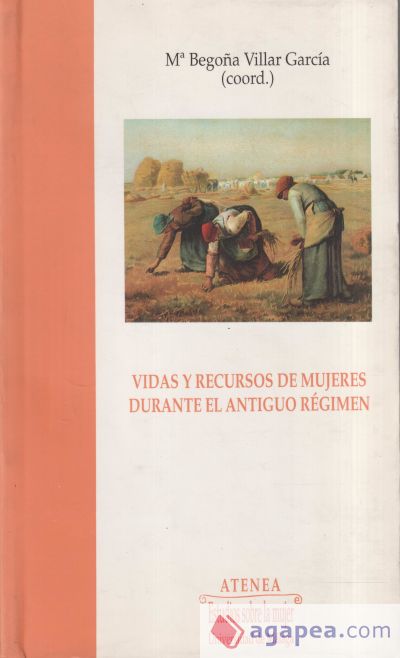 Vidas y recursos de mujeres durante el Antiguo Régimen