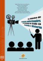 Portada de Uso didáctico de documentos audiovisuales en las enseñanzas de Grado en Geografía e Historia (Ebook)