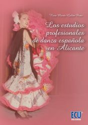 Portada de ESTUDIOS PROFESIONALES DE DANZA ESPAÑOLA EN ALICANTE