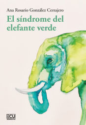 Portada de El síndrome del elefante verde