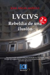 Portada de LVCIVS: Rebeldía de una ilusión