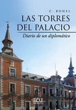 Portada de Las torres del palacio (diario de un diplom&aacute;tico, en min&uacute;scula)