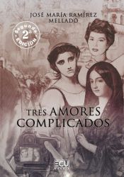 Portada de Tres amores complicados. 2.ª edición