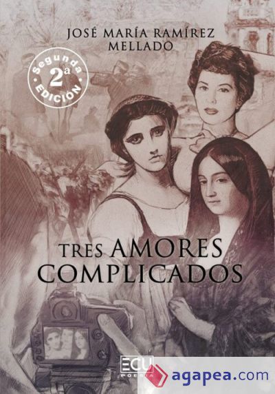 Tres amores complicados. 2.ª edición