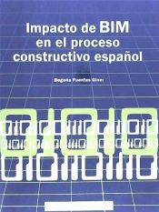 Portada de Impacto de BIM en el proceso constructivo español