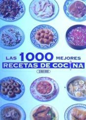 Portada de 1000 MEJORES RECETAS DE COCINA, LAS