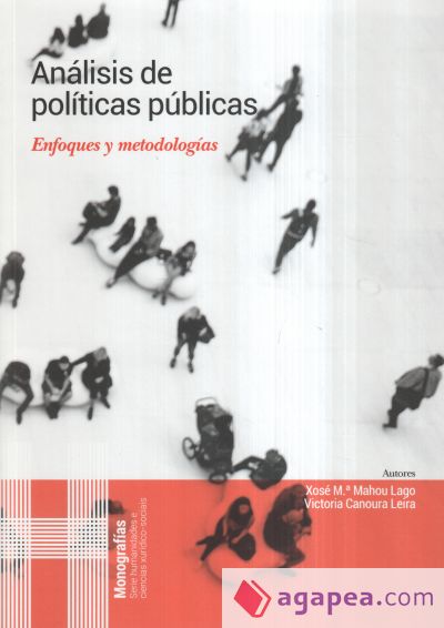 Análisis de políticas públicas: Enfoques y metodologías