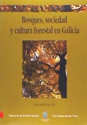 Portada de Bosque, sociedad y cultura forestal en Galicia