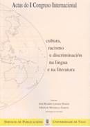 Portada de Cultura, racismo e discriminación na lingua e na literatura: actas do I congreso