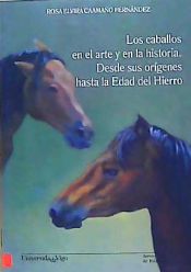 Portada de Los caballos en el arte y en la historia. Desde sus orígenes hasta la Edad del Hierro