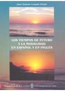 Portada de Los tiempos de futuro y la modalidad en español y en inglés