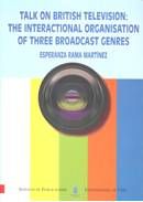 Portada de Talk on British Television: The Interactional Organisation of Three Broadcast Genres