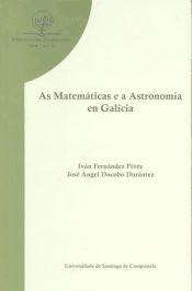 Portada de BD/33-As matemáticas e a astronomía en Galicia: orixe, evolución, institucións, persoeiros