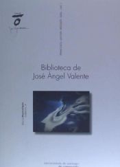 Portada de Biblioteca de José Ángel Valente