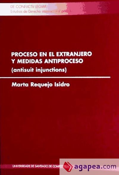 CL/1-Proceso en el extranjero y medidas antiproceso (antisuit injunctions)