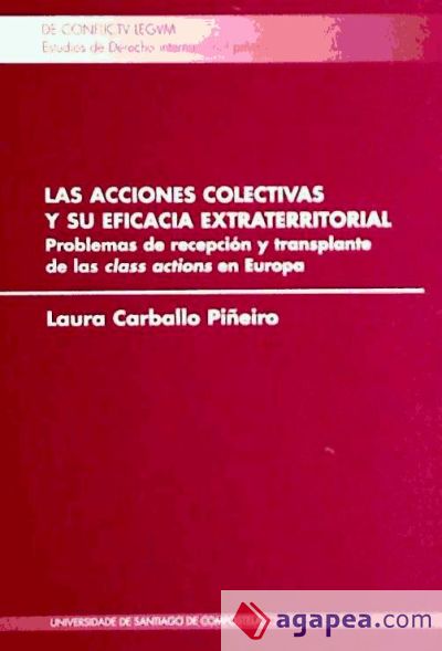 CL/12-Las Acciones colectivas y su eficacia extraterritorial. Problemas de recepción y transplante de las class actions en Europa