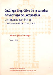 Portada de Catálogo biográfico de la catedral de Santiago de Compostela