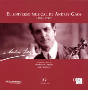 Portada de El universo musical de Andrés Gaos (1874-1959)