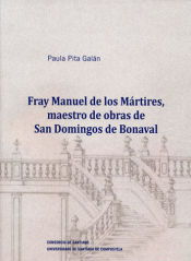 Portada de Fray Manuel de los Mártires, maestro de obras de San Domingos de Bonaval