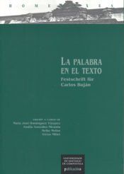 Portada de HOM/55-La palabra en el texto: Festchrift f&uuml;r Carlos Buj&aacute;n