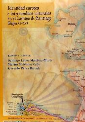 Portada de Identidad europea e intercambios culturales en el Camino de Santiago (Siglos XI-XV)