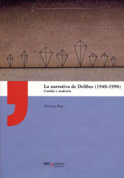 Portada de La narrativa de Delibes (1948-1998)