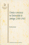 Portada de SF/10-Ciencia e conciencia na Universidade de Santiago (1900-1940)