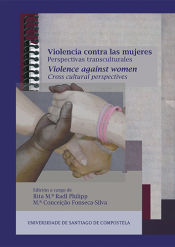 Portada de Violencia contra las mujeres: perspectivas transculturales = Violence against women: cross cultural perspectives