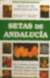 Setas de Andalucía. Manual de identificación