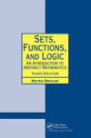 Sets, Functions, and Logic: An Introduction to Abstract Mathematics, Third Edition