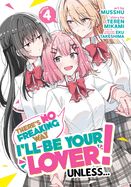 Portada de There's No Freaking Way I'll Be Your Lover! Unless... (Manga) Vol. 4